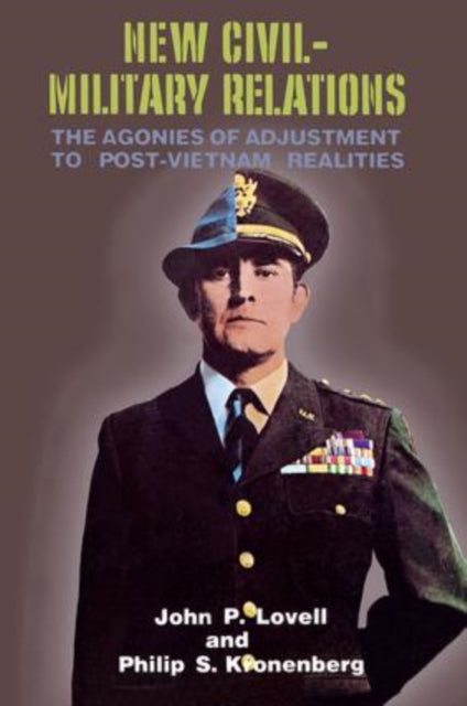Book cover of: New Civil-Military Relations. By: John P. Lovell