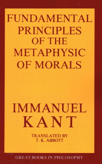 Book cover of: Fundamental Principles of the Metaphysic of Morals. By: Immanuel Kant