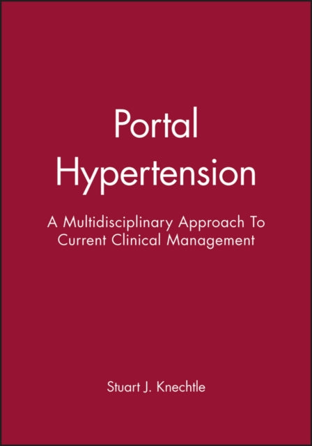 Book cover of: Portal Hypertension. By: Stuart J. Knechtle