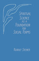 Book cover of: Spiritual Science as a Foundation for Social Forms