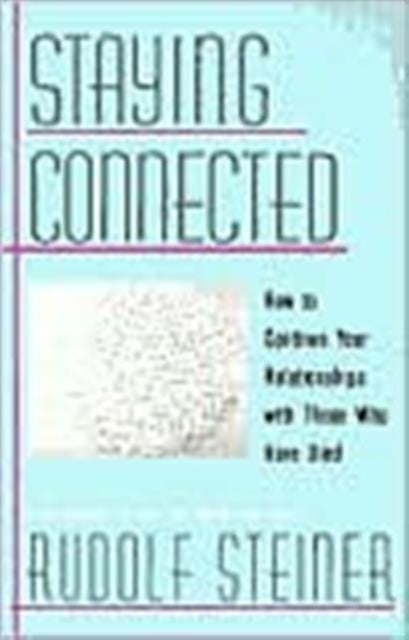 Book cover of: Staying Connected. By: Rudolf Steiner