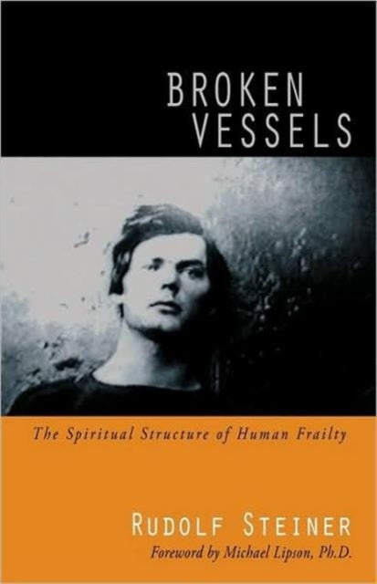 Book cover of: Broken Vessels. By: Rudolf Steiner