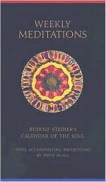 Book cover of: Weekly Meditations. By: Rudolf Steiner