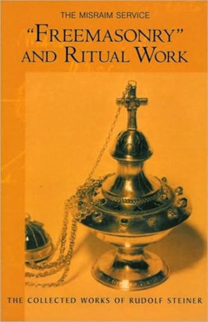 "Freemasonary" and Ritual Work