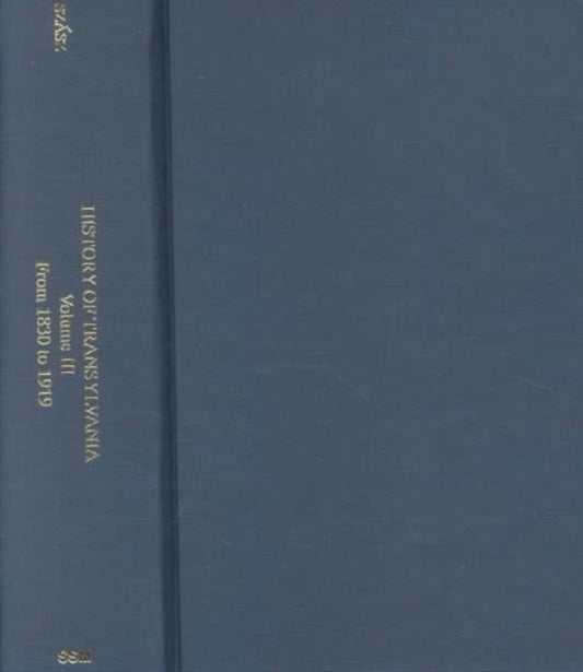 Book cover of: History of Transylvania – From 1830 to 1919. By: Zoltan Szasz