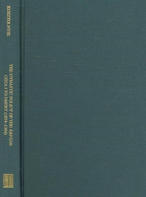 Dynastic Policy of the Arpads, From Geza I to Emery (1074 – 1204)