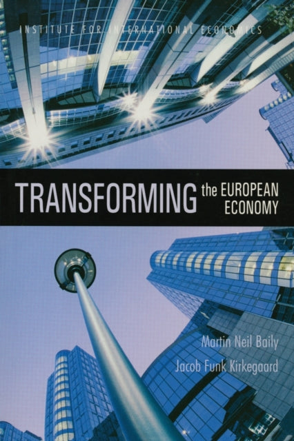 Book cover of: Transforming the European Economy. By: Martin N. Baily