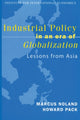 Book cover of: Industrial Policy in an Era of Globalization – Lessons from Asia. By: Marcus Noland