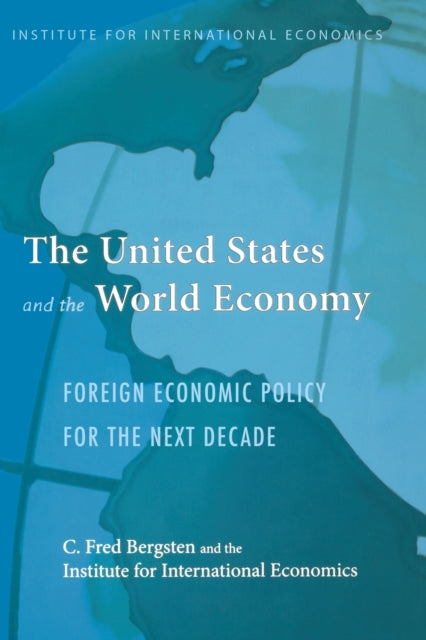Book cover of: United States and the World Economy – Foreign Economic Policy for the Next Decade