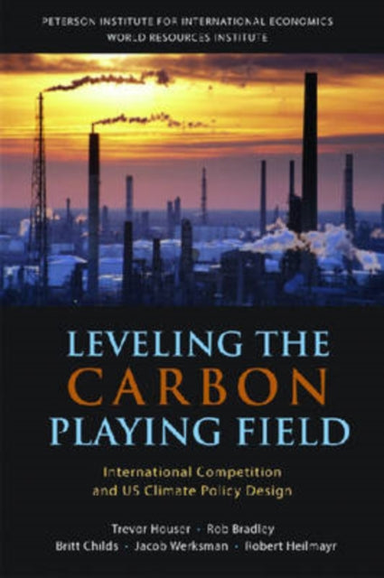 Book cover of: Leveling the Carbon Playing Field – International Competition and US Climate Policy Design