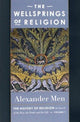 Book cover of: Wellsprings of Religion. By: Aleksandr Menʹ