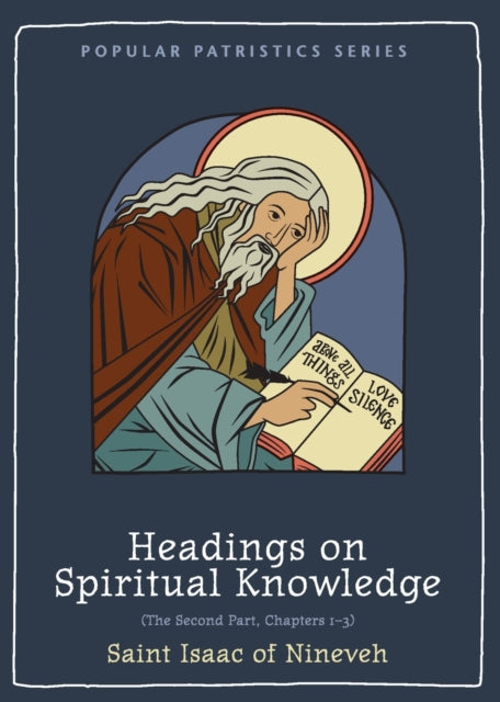 Book cover of: Headings on Spiritual Knowledge. By: Isaac Bishop of Nineveh
