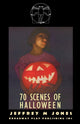 Book cover of: 70 Scenes of Halloween