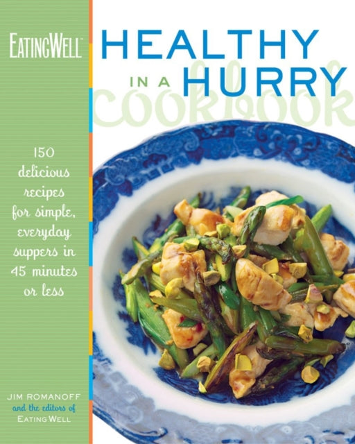 Book cover of: EatingWell Healthy in a Hurry Cookbook. By: Jim Romanoff