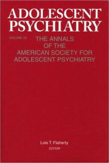 Book cover of: Adolescent Psychiatry, V. 29. By: Lois Flaherty