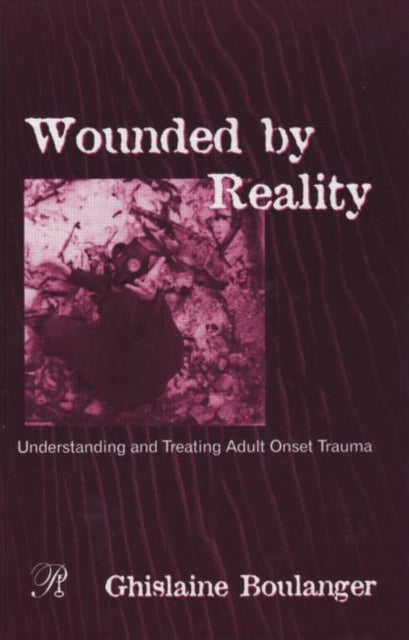 Book cover of: Wounded By Reality. By: Ghislaine Boulanger