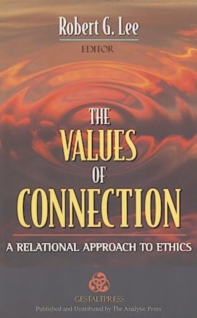 Book cover of: Values of Connection. By: Robert G. Lee