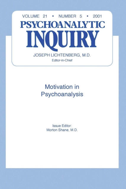 Book cover of: Motivation and Psychoanalysis. By: Morton Shane