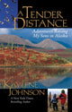 Book cover of: Tender Distance. By: Kaylene Johnson