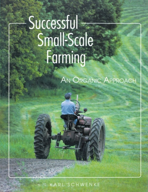 Book cover of: Successful Small-Scale Farming