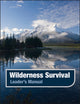 Book cover of: Wilderness Survival, Leader's Manual. By: Jossey-Bass Pfeiffer