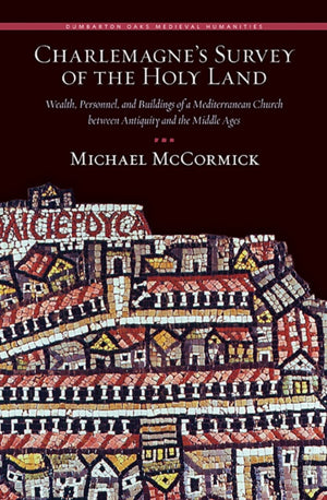 Charlemagne’s Survey of the Holy Land