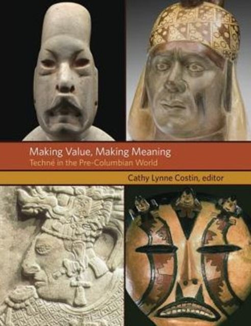 Book cover of: Making Value, Making Meaning. By: Cathy Lynne Costin