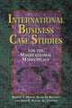 Book cover of: International Business Case Studies For the Multicultural Marketplace. By: Robert T. Moran