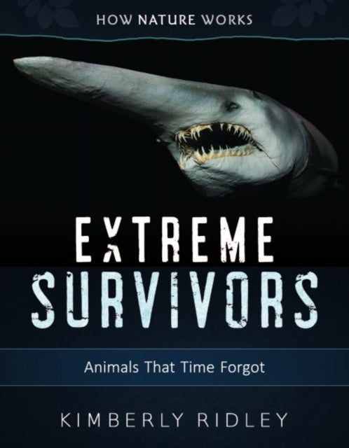 Book cover of: Extreme Survivors. By: Kimberley Ridley