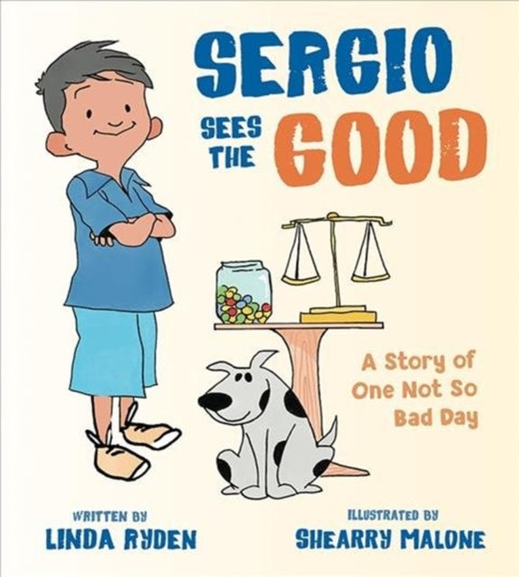 Book cover of: Sergio Sees the Good. By: Linda Ryden