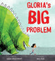 Book cover of: Gloria's Big Problem