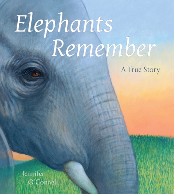 Book cover of: Elephants Remember. By: Jennifer O'Connell