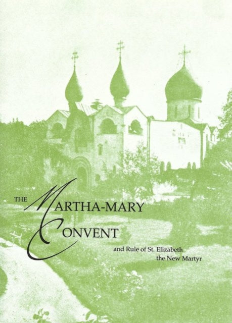 Book cover of: Martha-Mary Convent