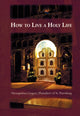 Book cover of: How to Live a Holy Life. By: Gregory Postnikov
