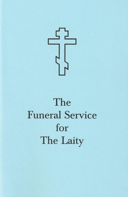 Book cover of: Funeral Service for the Laity. By: Holy Trinity Monastery