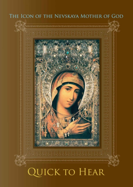 Book cover of: Icon of the Nevskaya Mother of God ''Quick to Hear''