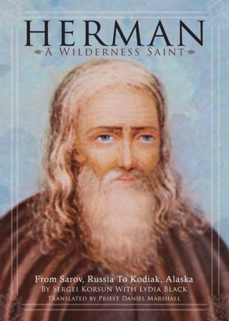 Book cover of: Herman: A Wilderness Saint