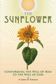 Sunflower, Conforming the Will of Man to the Will of God 9780884654605 John Maximovitch
