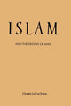 Book cover of: Islam and the Destiny of Man