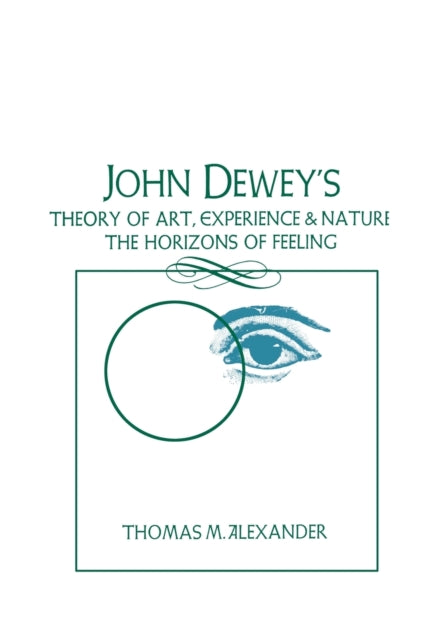 Book cover of: John Dewey's Theory of Art, Experience, and Nature