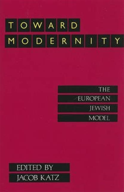 Book cover of: Toward Modernity. By: Jacob Katz