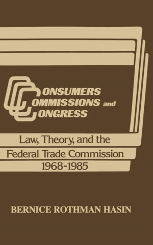 Consumers, Commissions, and Congress