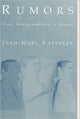 Book cover of: Rumors. By: Jean-Noel Kapferer