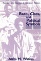 Book cover of: Race, Class, and Political Symbols