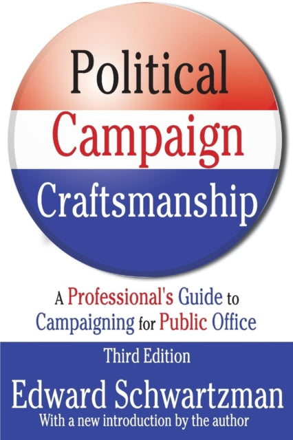 Book cover of: Political Campaign Craftsmanship. By: Edward Schwartzman