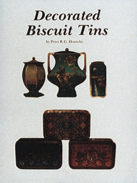 Book cover of: Decorated Biscuit Tins