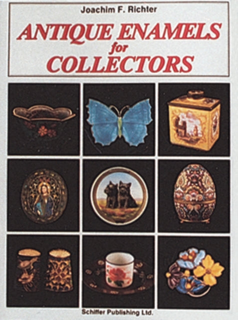 Book cover of: Antique Enamels for Collectors. By: Joachim F. Richter