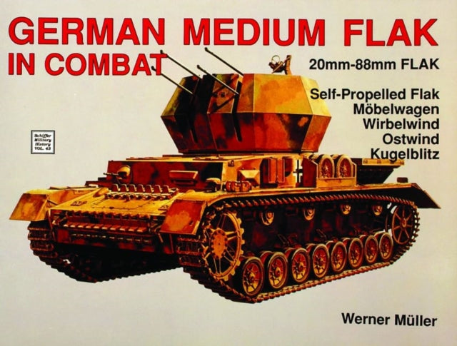Book cover of: German Medium Flak in Combat. By: Werner Muller