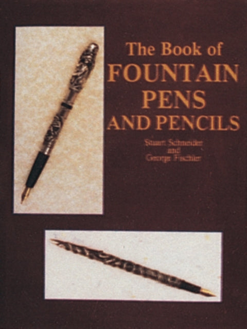 Book cover of: Book of Fountain Pens and Pencils