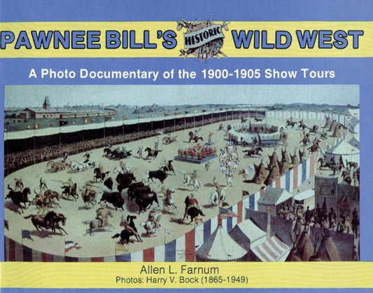 Book cover of: Pawnee Bill's Historic Wild West